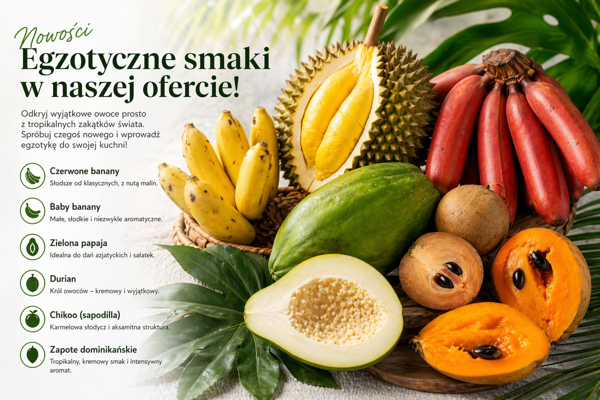 🌴 Nowości w naszej ofercie – poznaj egzotyczne smaki!